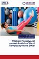 Pilatesin Fonksiyonel Hareket Analizi ve Vcut Kompozisyonuna Etkisi, AZAZ KO Deniz