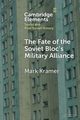 The Fate of the Soviet Bloc's Military Alliance, Kramer Mark