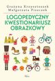 Logopedyczny kwestionariusz obrazkowy, Krzysztoszek Grayna, Piszczek Magorza