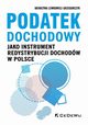 Podatek dochodowy jako instrument redystrybucji dochodw w Polsce, Lewkowicz-Grzegorczyk Katarzyna A.