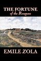 The Fortune of the Rougons by Emile Zola, Fiction, Classics, Literary, Zola Emile