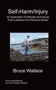 Self-Harm/Injury, Wallace Bruce