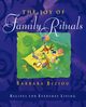 The Joy of Family Rituals, Biziou Barbara