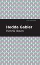 Hedda Gabbler, Ibsen Henrik