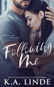 Following Me, Linde K.A.