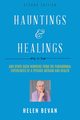 Hauntings and Healings, Bevan Helen