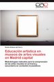 Educacion Artistica En Museos de Artes Visuales En Madrid Capital, Ant Nez Del Cerro Noelia