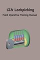 CIA Lock Picking, Agency Central Intelligence
