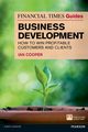 Financial Times Guide to Business Development, The (Book), Cooper Ian