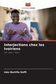 Interjections chez les Ivoiriens, Koffi In?s Bertille