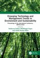 Emerging Technology and Management Trends in Environment and Sustainability, 