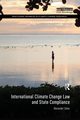 International Climate Change Law and State Compliance, Zahar Alexander