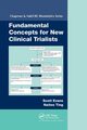 Fundamental Concepts for New Clinical Trialists, Evans Scott
