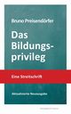 Das Bildungsprivileg, Preisendrfer Bruno