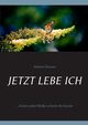 Jetzt lebe Ich, Donauer Stefanie