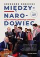 Midzynarodowiec czyli paradoksy globalnego zacianka, Dobiecki Grzegorz