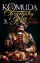 Obartuchy i opilce. Przewodnik po stoach, garach i innych krainach Wielkiej I Rzeczypospolitej, Komuda Jacek