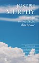 Rozwi swoje ycie duchowe, Murphy Joseph