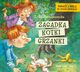 Ignacy i Mela na tropie zodzieja Zagadka kotki Grzanki, Staniszewska Zofia