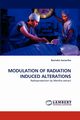 Modulation of Radiation Induced Alterations, Samartha Ravindra