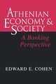 Athenian Economy and Society, Cohen Edward