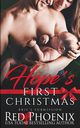 Hope's First Christmas, Phoenix Red