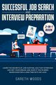 Successful Job Search and Interview Preparation 2-in-1 Book, Woods Gareth