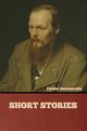 Short Stories, Dostoyevsky Fyodor