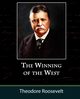 The Winning of the West, Volume One from the Alleghanies to the Mississippi, 1769-1776, Roosevelt Theodore IV