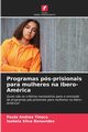 Programas ps-prisionais para mulheres na Ibero-Amrica, Tinoco Paula Andrea