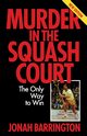 Murder in the Squash Court, Barrington Jonah