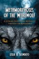 Metamorphoses of the Werewolf, Sconduto Leslie A.