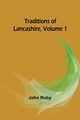 Traditions of Lancashire, Volume 1, Roby John