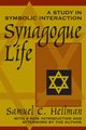 Synagogue Life, Heilman Samuel C.