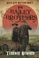 The Bailey Brothers, Newnes Terence