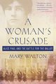 Woman's Crusade, Walton Mary
