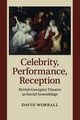 Celebrity, Performance, Reception, Worrall David