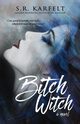 Bitch Witch, Karfelt S.R.