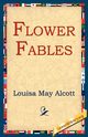 Flower Fables, Alcott Louisa May