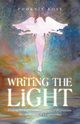 Writing the Light, Rose Phoenix