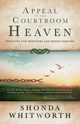 Appeal to the Courtroom of Heaven, Whitworth Shonda