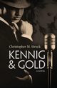 Kennig & Gold, Struck Christopher M.