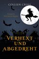 Verhext und abgedreht, Cross Colleen
