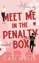 Meet Me in the Penalty Box, Melle Cali
