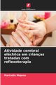 Atividade cerebral elctrica em crianas tratadas com reflexoterapia, Mojena Maricelis