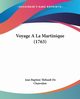 Voyage A La Martinique (1763), Chanvalon Jean Baptiste Thibault De