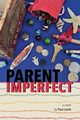 Parent Imperfect, Lamb Paul