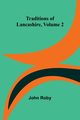 Traditions of Lancashire, Volume 2, Roby John