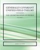 Generally Covariant Unified Field Theory, Evans Myron W