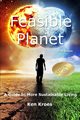 Feasible Planet, Kroes Ken